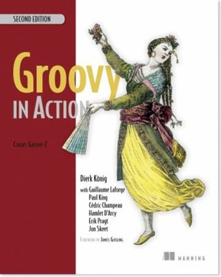 Groovy in Action : Covers Groovy 2. 4 Paperback