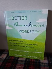 The Better Boundaries Work Book By Sharon Martin, MSW, LCSW
