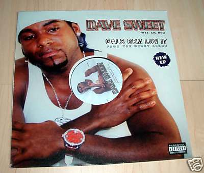 Dave Sweet ft MC Red - Gals Dem Luv It + Striptease 12''