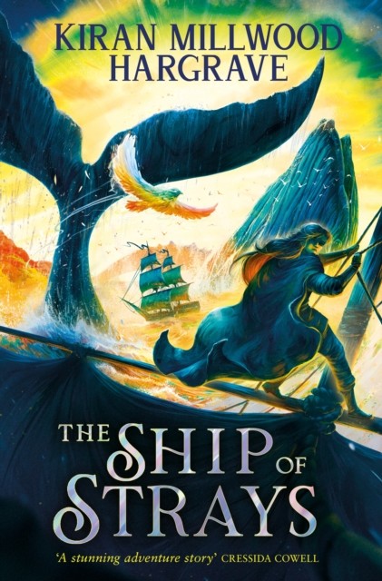 Geomancer: The Ship of Strays by Kiran Millwood Hargrave (Hardback Book)