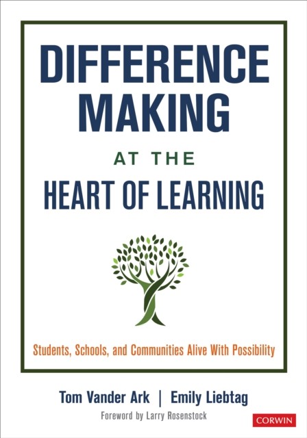 Difference Making at the Heart of Learning by Emily liebtag (Paperback Book)