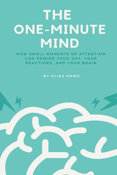 Elias Rowe | The One-Minute Mind | Taschenbuch | Englisch (2025) | Mindful Pages-image