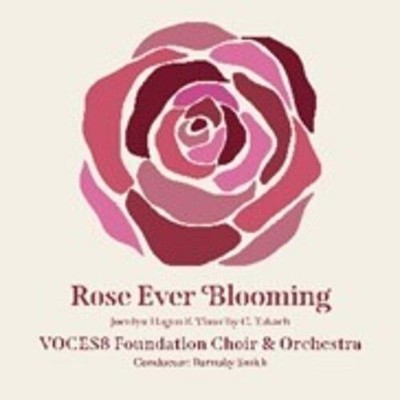 Audio Cd Neu - Voces8 Foundation Choir & Orchestra: Rose Ever Blooming -I- Vo