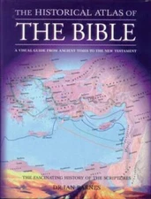 The Historical Atlas of the Bible - Paperback By BARNES, IAN - VERY GOOD
