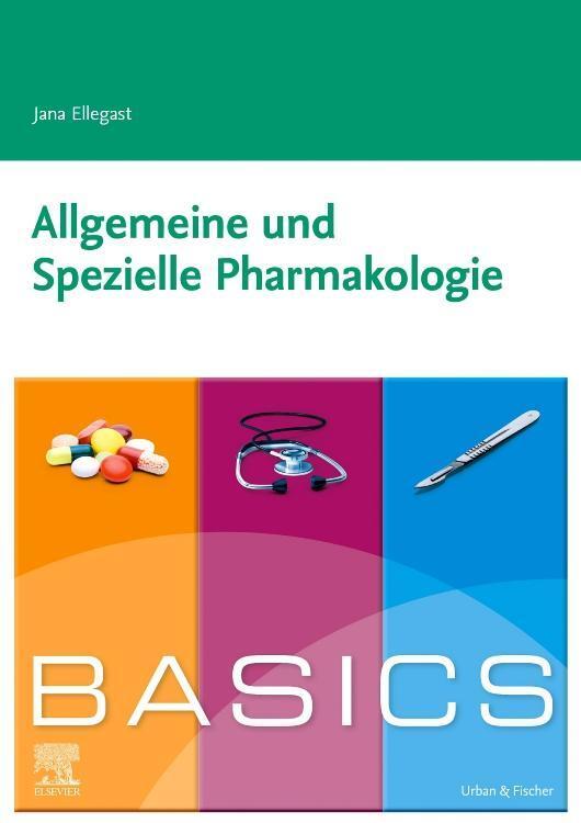 Thumbnail - Basics Allgemeine Und Spezielle Pharmakologie Jana Ellegast