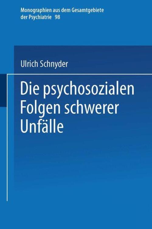 Thumbnail - Die Psychosozialen Folgen Schwerer Unfälle | Ulrich Schnyder |