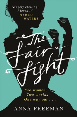 The Fair Fight | Anna Freeman | Englisch | Taschenbuch | Phoenix | 2015
