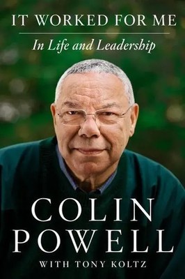 It Worked for ME | Lessons in Leadership and Life | Colin L. Powell (u. a.)