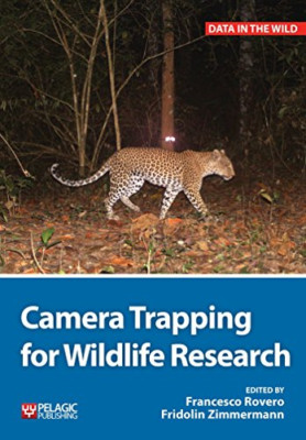 Camera Trapping for Wildlife Research (Data in the Wild - HardBack NEW Rovero, F
