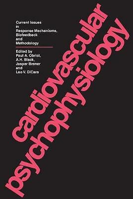 Cardiovascular Psychophysiology: Current Issues in Response Mechanisms, Biofeed
