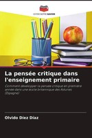 Olvido DíEz DíAz | La PenséE Critique Dans L'enseignement Primaire | Taschenbuch
