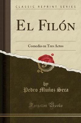 El Filn, Pedro Muoz Seca,  Paperback