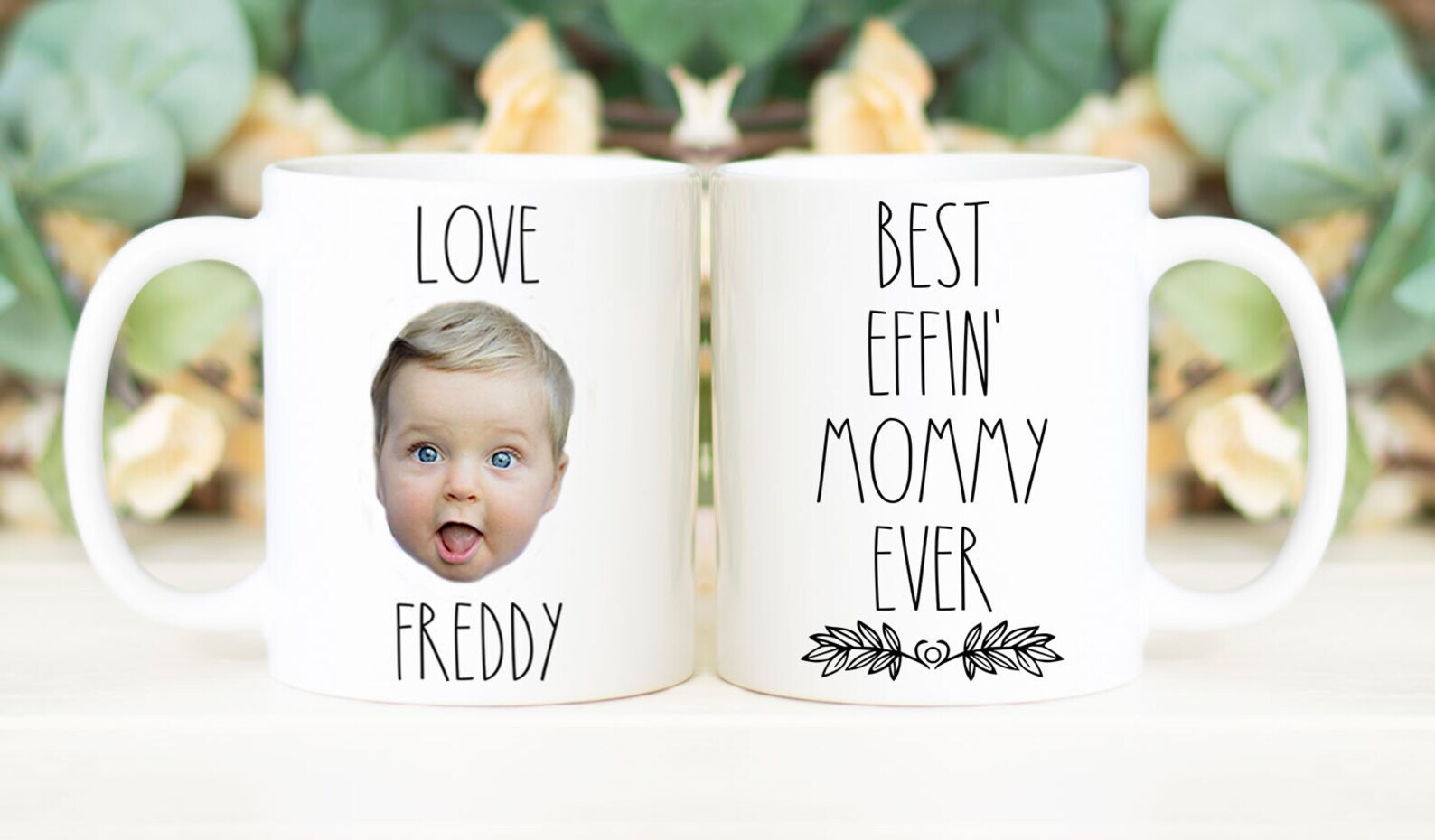 Best Effin' Mommy Ever Mug Custom Face Mug Personalized With Photo Of Baby