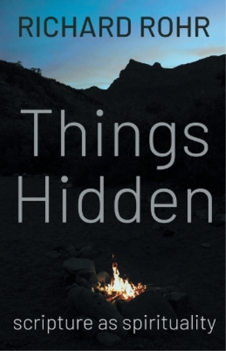 Richard Rohr Things Hidden (Tascabile)