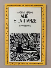 Alibi e latitanze di Angelo Verdini Cygnus 1 Ed. Il lavoro 1985