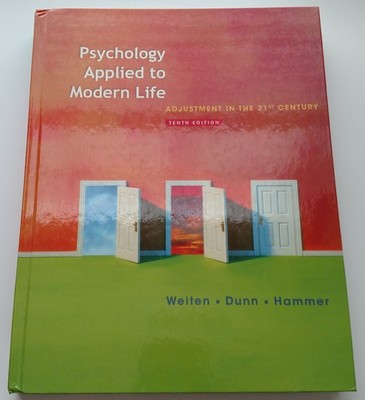 Psychology Applied to Modern Life: Adjustment in the 21st Century (PSY 103 T...