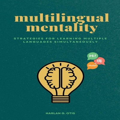Multilingual Mentality Strategies for Learning Multiple Languages