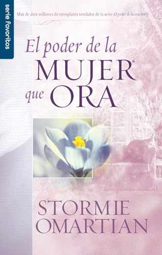 El poder de la mujer que ora - - Paperback, by Omartian Stormie - Very Good