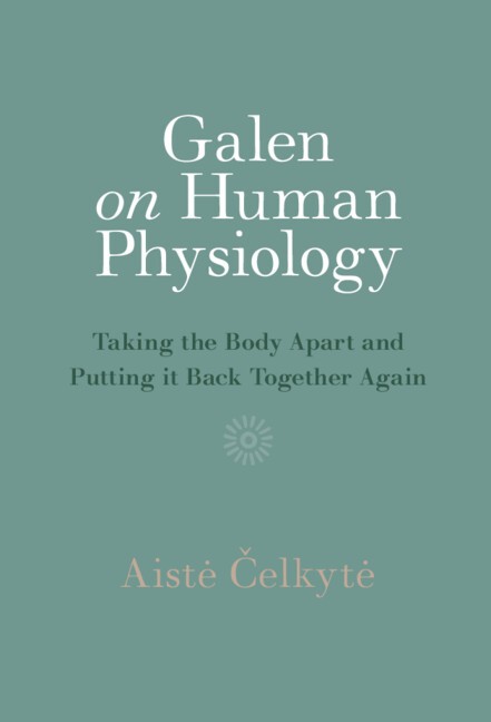 Galen on Human Physiology Čelkytė Hardback Cambridge University Press