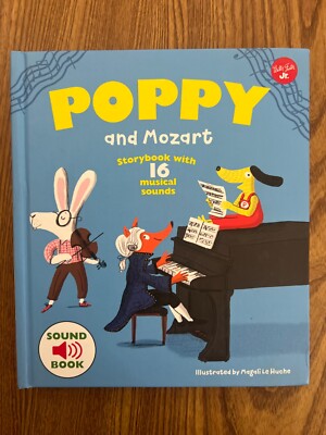 Poppy and Mozart : Storybook with 16 Musical Sounds by Magali Le