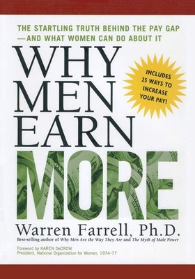 Why Men Earn More: The Startling Truth Behind the Pay Gap -- and What Women Can