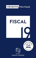 MEMENTO FISCAL 2019: Toute la réglementation fiscale applicable pour 2019, Colle
