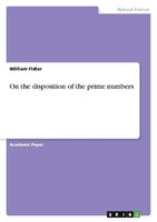 On The Disposition Of The Prime Numbers William Fidler