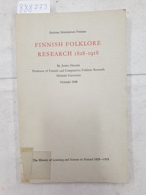Finnish Folklore Research 1828-1918 : Societas Scientiarum Fennica : Hautala, Jo