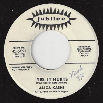  ALIZA KASHI Yes, It Hurts/Half As Much Jubilee 5691 POP VOCAL 1970 45RPM 