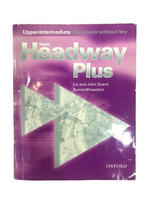 New Headway Plus:Upper-Intermediate Workbook Without Key English Study Oxford