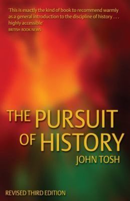 The Pursuit of History: Aims, Methods and New Directions in the Study of...