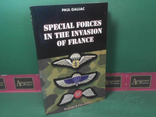 Forces spéciales dans l'invasion de la France. (= Série Opérations Spéciales). Gaujac, - Photo 1/1