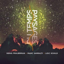 Denis Frajerman/Marc Sarrazy/Loic Schild Paysages Du Temps (CD) (UK IMPORT)