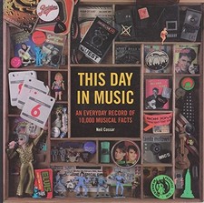 THIS DAY IN MUSIC: An Every Day Record of Musical Fe... by Neil Cossar Paperback
