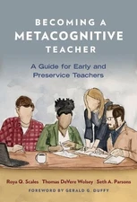 Becoming a Metacognitive Teacher: A Guide for Early ...