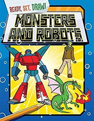 Ready Set Draw: Monsters and Robots Ready Set Draw: Monsters Rob