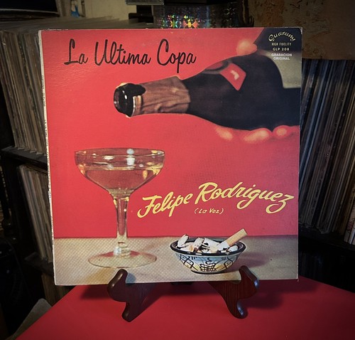 La Ultima Copa (1952) Lp de Felipe Rodriguez (La Voz) Tango-bolero Puerto Rico