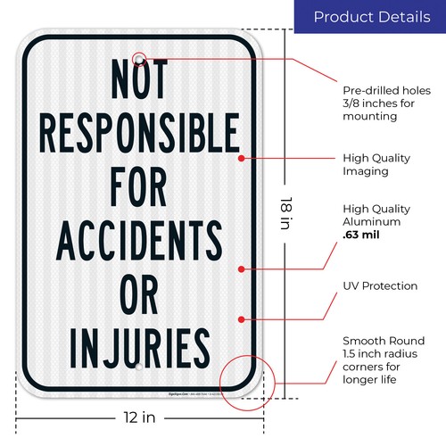 Not Responsible For Accidents Or Injuries Sign, - Picture 36 of 86