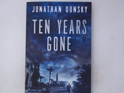 Ten Years Gone (Adam Lapid Mysteries, Band 1) Dunsky, Jonathan: