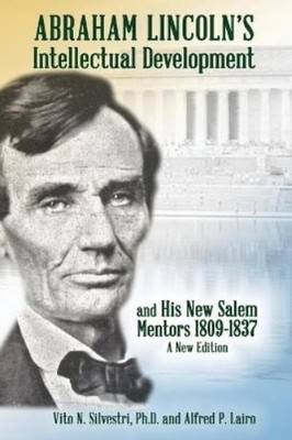 Alfred P Lairo Vito N Silve Abraham Lincoln's Intellectual Develop (Taschenbuch)