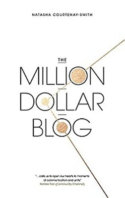 The Million Dollar Blog Natasha Courtenay-Smith