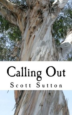CALLING OUT By Scott Sutton