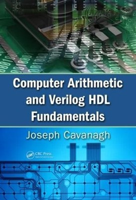 Computerarithmetik und Verilog HDL Grundlagen - 9781439811245