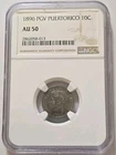 1896 Puerto Rico 10 Centavos Alfonso XIII NGC AU50 Silver Spanish Colonial Coin