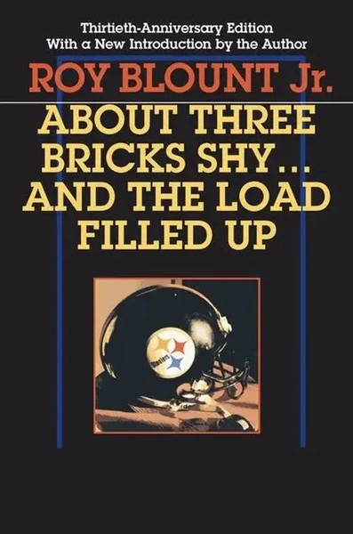 About Three Bricks Shy... And The Load Filled Up | Roy Blount Jr | Englisch-image