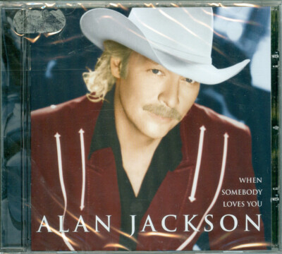Alan jackson - When Somebody Loves You [Made In The EU]