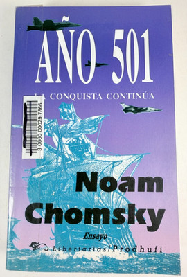 Año 501 : La Conquista Continua by Noam Chomsky 1999, Paperback 0896084884