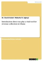 Introduction Direct Tax Play A Vital Tool For Revenue Collection In Ghana Buch