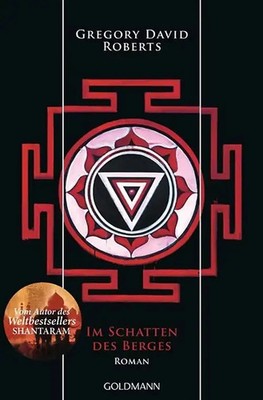 Neuware! Gebunden! OVP! Im Schatten des Berges - Roman - Gregory David Roberts