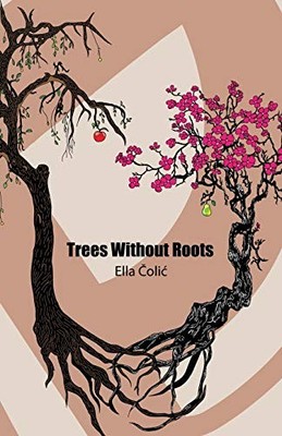Trees Without Roots - VERY GOOD